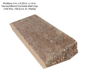 ProMuro 3 in. x 5.25 in. x 14 in. Harvest Blend Concrete Wall Cap (150 Pcs. / 65.6 Lin. ft. / Pallet)