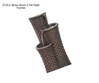 27.25 in. Brown Woven 3-Tier Water Fountain