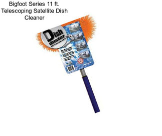 Bigfoot Series 11 ft. Telescoping Satellite Dish Cleaner