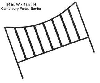 24 in. W x 18 in. H Canterbury Fence Border