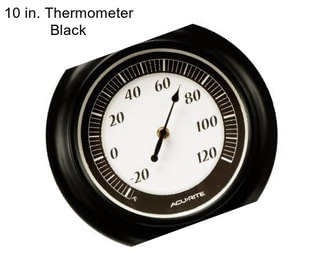 10 in. Thermometer Black