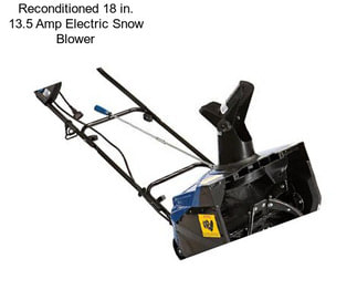 Reconditioned 18 in. 13.5 Amp Electric Snow Blower
