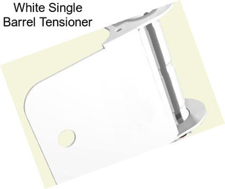 White Single Barrel Tensioner