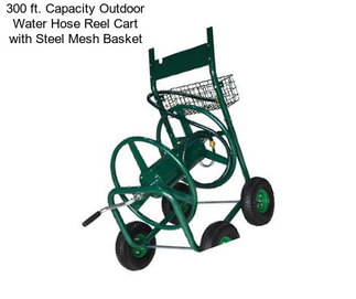 300 ft. Capacity Outdoor Water Hose Reel Cart with Steel Mesh Basket