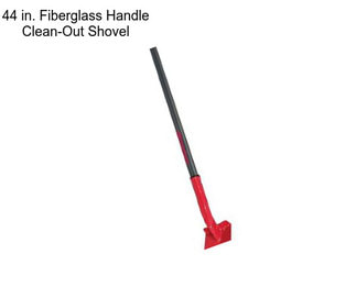 44 in. Fiberglass Handle Clean-Out Shovel