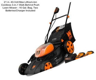 21 in. 40-Volt Max Lithium-Ion Cordless 3-in-1 Walk Behind Push Lawn Mower - 16 Gal. Bag, Two Batteries/Charger Included