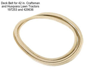 Deck Belt for 42 in. Craftsman and Husqvara Lawn Tractors 197253 and 429636