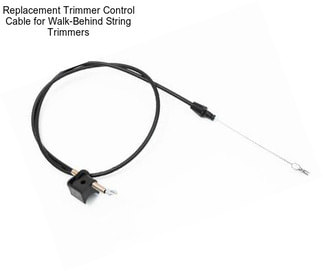 Replacement Trimmer Control Cable for Walk-Behind String Trimmers