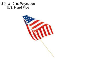 8 in. x 12 in. Polycotton U.S. Hand Flag