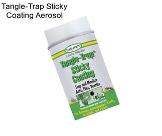 Tangle-Trap Sticky Coating Aerosol