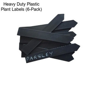 Heavy Duty Plastic Plant Labels (6-Pack)
