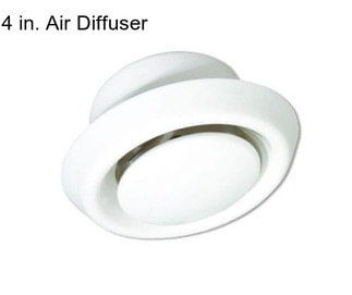 4 in. Air Diffuser