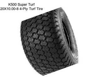 K500 Super Turf 20X10.00-8 4-Ply Turf Tire