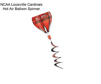 NCAA Louisville Cardinals Hot Air Balloon Spinner