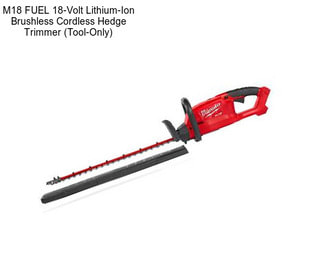 M18 FUEL 18-Volt Lithium-Ion Brushless Cordless Hedge Trimmer (Tool-Only)