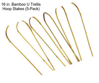 16 in. Bamboo U Trellis Hoop Stakes (5-Pack)