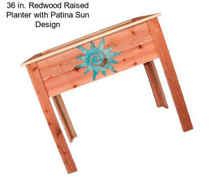 36 in. Redwood Raised Planter with Patina Sun Design