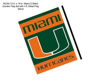NCAA 13 in. x 18 in. Miami 2-Sided Garden Flag Set with 4 ft. Metal Flag Stand