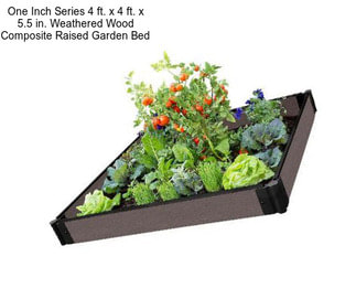 One Inch Series 4 ft. x 4 ft. x 5.5 in. Weathered Wood Composite Raised Garden Bed