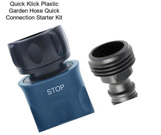 Quick Klick Plastic Garden Hose Quick Connection Starter Kit