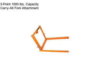 3-Point 1000 lbs. Capacity Carry-All Fork Attachment