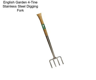 English Garden 4-Tine Stainless Steel Digging Fork