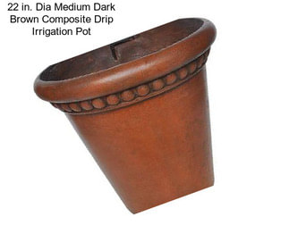 22 in. Dia Medium Dark Brown Composite Drip Irrigation Pot