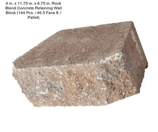4 in. x 11.75 in. x 6.75 in. Rock Blend Concrete Retaining Wall Block (144 Pcs. / 46.5 Face ft. / Pallet)