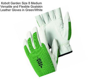 Kobolt Garden Size 8 Medium Versatile and Flexible Goatskin Leather Gloves in Green/White