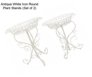 Antique White Iron Round Plant Stands (Set of 2)