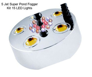 5 Jet Super Pond Fogger Kit 15 LED Lights