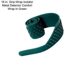 16 in. Grip-Wrap Isolator Metal Detector Comfort Wrap in Green