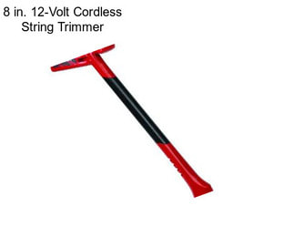 8 in. 12-Volt Cordless String Trimmer