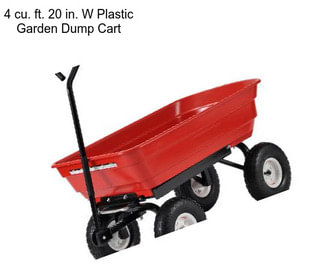 4 cu. ft. 20 in. W Plastic Garden Dump Cart