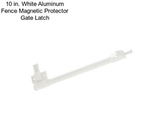 10 in. White Aluminum Fence Magnetic Protector Gate Latch