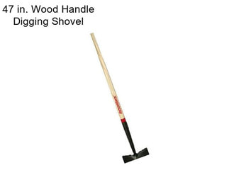 47 in. Wood Handle Digging Shovel