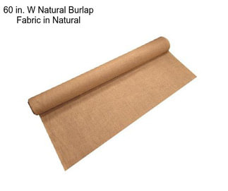 60 in. W Natural Burlap Fabric in Natural
