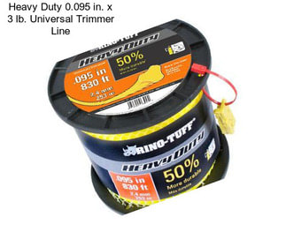 Heavy Duty 0.095 in. x 3 lb. Universal Trimmer Line