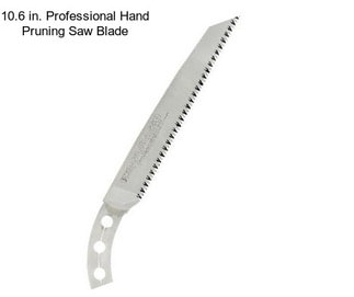 10.6 in. Professional Hand Pruning Saw Blade