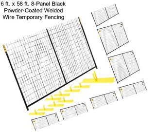 6 ft. x 58 ft. 8-Panel Black Powder-Coated Welded Wire Temporary Fencing