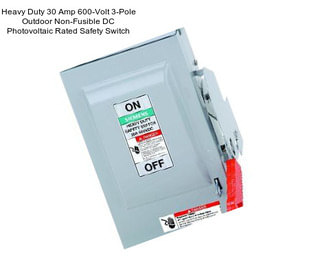 Heavy Duty 30 Amp 600-Volt 3-Pole Outdoor Non-Fusible DC Photovoltaic Rated Safety Switch