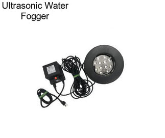 Ultrasonic Water Fogger