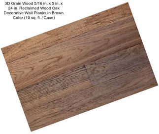 3D Grain Wood 5/16 in. x 5 in. x 24 in. Reclaimed Wood Oak Decorative Wall Planks in Brown Color (10 sq. ft. / Case)