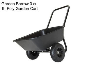 Garden Barrow 3 cu. ft. Poly Garden Cart