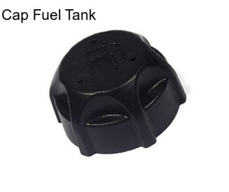 Cap Fuel Tank