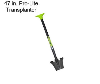 47 in. Pro-Lite Transplanter