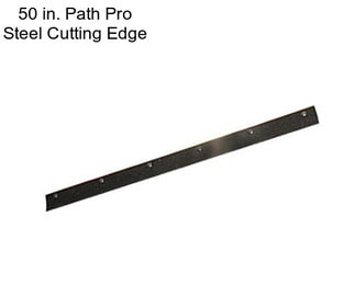 50 in. Path Pro Steel Cutting Edge