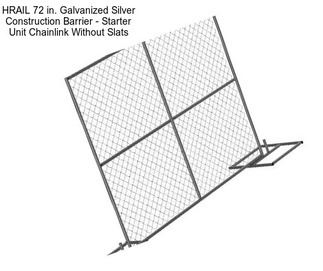 HRAIL 72 in. Galvanized Silver Construction Barrier - Starter Unit Chainlink Without Slats