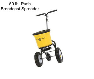 50 lb. Push Broadcast Spreader