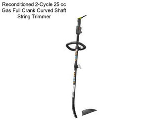 Reconditioned 2-Cycle 25 cc Gas Full Crank Curved Shaft String Trimmer